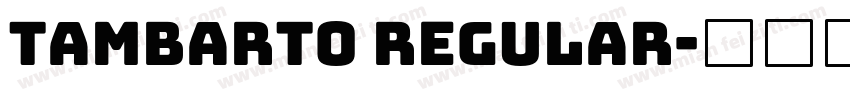 Tambarto Regular字体转换